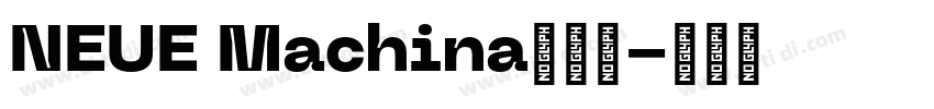 NEUE Machina英文字字体转换 NEUE Machina英文字字体转换